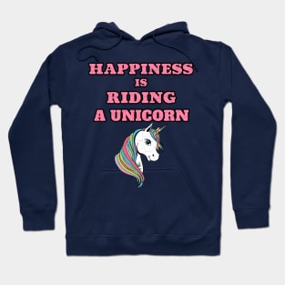 Happiness Is Riding A Unicorn Cute Positive Gift Hoodie
